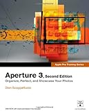 Apple Pro Training Series: Aperture 3 (2nd Edition)