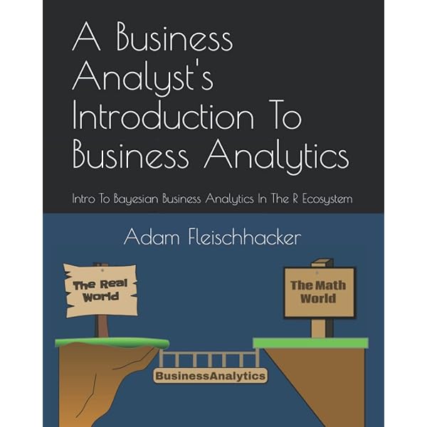 Amazon.com: The Modern Business Data Analyst: A Case Study
