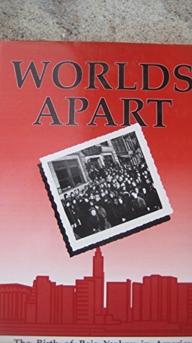 Worlds Apart: The Birth of Bais Yaakov in America, a Personal Recollection by Sudy Rosengarten