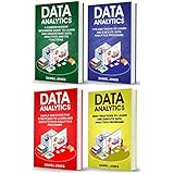 Data Analytics: 4 Books in 1- Bible of 4 Manuscipts- Beginner's Guide+ Tips and Tricks+ Effective Strategies+ Best Practices to learn Data Analytics Efficiently