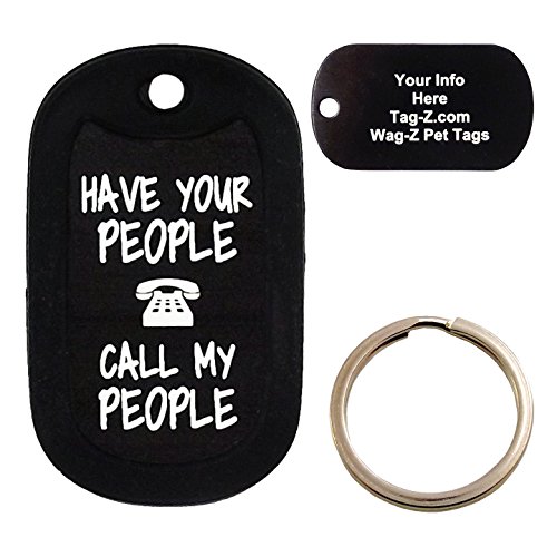 Custom Engraved Pet Tag - Have Your People Call My People- Black - Dog Tag - Tag-Z Wag-Z