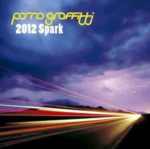 Porno Graffitti - 2012 Spark (CD+DVD) [Japan LTD CD] SECL-1061 ...