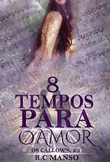 Livro 8 Tempos Para o Amor: Os Callow's, 2.5