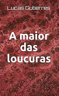 Livro A maior das loucuras