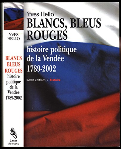 Blancs, bleus, rouges
