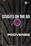 Proverbs (Studies on the Go) by David Olshine