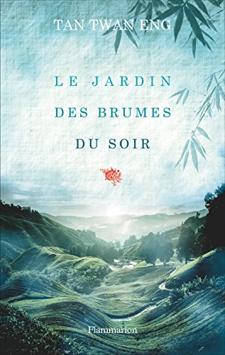 Le Jardin des brumes du soir by Twan Eng Tan