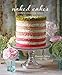 Naked Cakes: Simply stunning cakes