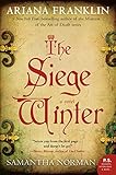 The Siege Winter: A Novel by Ariana Franklin, Samantha Norman