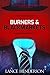 Burners & Black Markets - How to Be Invisible by Lance Henderson