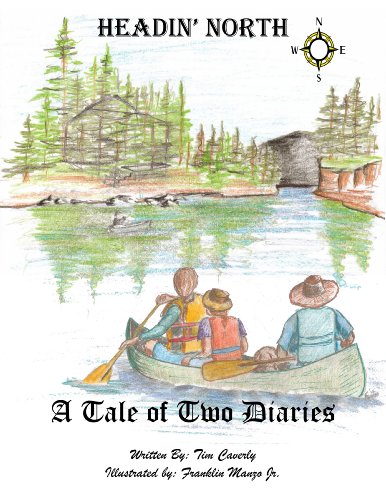 Headin North : Tail of Two Diarys 1467581712 Book Cover