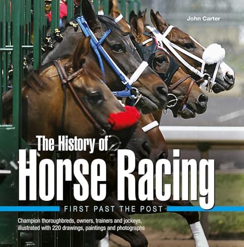 The Complete Encyclopedia of Horse Racing: The Illustrated Guide