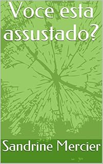 Livro Voce esta assustado?