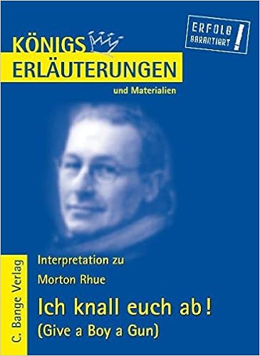 Konigs Erlauterungen Und Materialien Bd 429 Ich Knall Euch Ab Amazon De Rhue Morton Herforth Maria Felicitas Bucher Konigs Erlauterungen Und Materialien Bd 429 Ich Knall Euch Ab Amazon De Rhue Morton Herforth Maria Felicitas Bucher