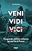 Veni, Vidi, ... Ces grandes défaites militaires qui ont fait la France (French Edition) by 