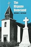 The Hispano Homeland by Richard L. Nostrand