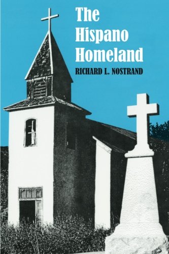 The Hispano Homeland by Richard L. Nostrand