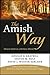 The Amish Way: Patient Faith in a Perilous World