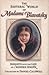 The Esoteric World of Madame Blavatsky: Insights into the Life of a Modern Sphinx by 