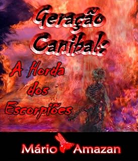 Livro Geração Canibal: A Horda dos Escorpiões