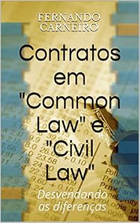 Livro Contratos em "Common Law" e "Civil Law": Desvendando as diferenças