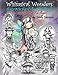 Whimsical Wonders - A Grayscale Coloring Book for Adults and All Ages!: Featuring sweet fairies, mermaids, Halloween Witches, Owls, and More! by Molly Harrison