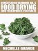 Homesteading Handbook vol. 5 Food Drying: How to Dry Vegetables (Homesteading Handbooks) by Michelle Grande