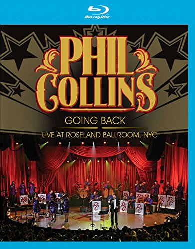 Phil Collins, Going Back, Live At Roseland Ballroom, Nyc - Blu Ray
