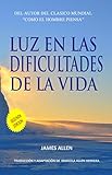 Luz en las Dificultades de la Vida (Spanish Edition)