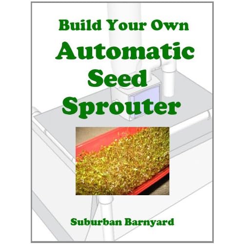 Build Your Own Automatic Seed Sprouter