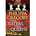 Three Sisters, Three Queens (The Plantagenet and Tudor Novels)