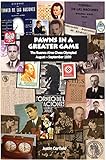 Pawns in a Greater Game: The Buenos Aires Chess Olympiad, August - September 1939 by
