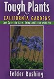 Tough Plants for California Gardens by