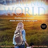 A Brave New World: War's End, Book 2 by
