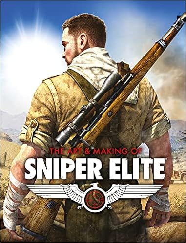 The Art and Making of Sniper Elite: Davies, Paul: 9781786186409:  Amazon.com: Books
