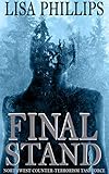 Final Stand (Northwest Counter-Terrorism Taskforce Book 5) by
