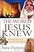 The World Jesus Knew: Beliefs and Customs from the Time of Jesus