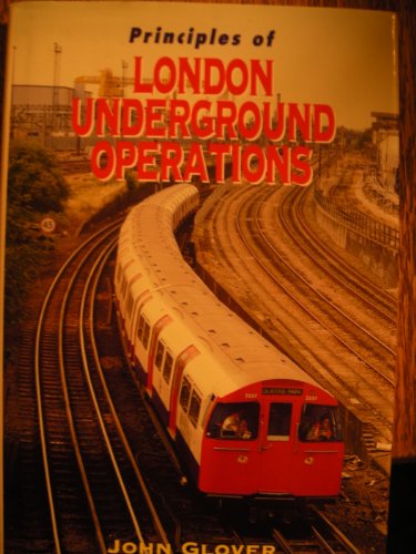 Principles of London Underground Operations (Ian Allan Abc)