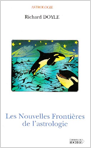 Les  nouvelles frontières de l'astrologie