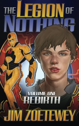 The Legion of Nothing: Rebirth (Volume 1)