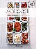 Antipasti (Les indispensables t. 16) (French Edition)