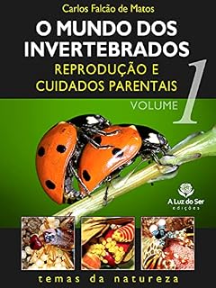 Livro O mundo dos invertebrados 1: Reprodução e cuidados parentais