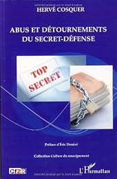 Abus et détournements du secret-défense