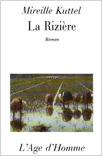 La rizière: roman