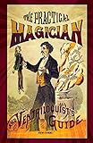 The Practical Magician and Ventriloquist's Guide by
