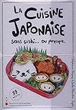 La cuisine sans sushi... Ou presque : 33 recettes by 