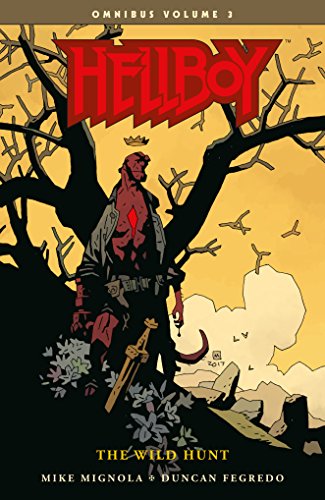 [F.R.E.E] Hellboy Omnibus Volume 3: The Wild Hunt (Hellboy Omnibus: the Wild Hunt) D.O.C