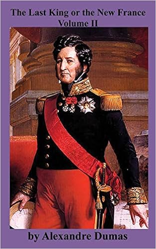 Amazon Com The Last King Or The New France Vol Ii Being A