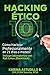 Hacking Etico 101: Como hackear profesionalmente en 21 dias o menos! (Spanish Edition)