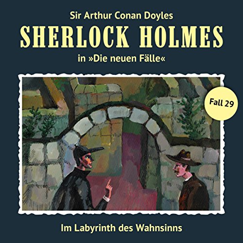 Im Labyrinth des Wahnsinns (Sherlock Holmes - Die neuen Fälle 29)